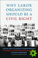 Labor Organizing as a Civil Right