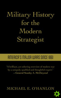 Military History for the Modern Strategist