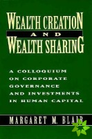 Wealth Creation and Wealth Sharing