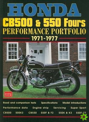 Honda CB500 and 550 Fours Performance Portfolio 1971-1977