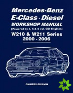 Mercedes-Benz E-Class Diesel Workshop Manual W210 & W211 Series 2000-2006 Owners Edition