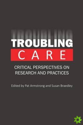Troubling Care