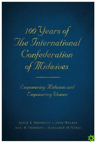 100 Years of The International Confederation of Midwives