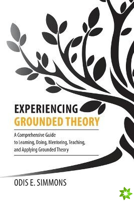 Experiencing Grounded Theory