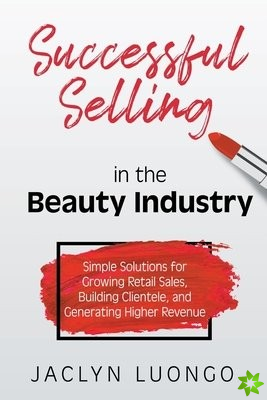 Successful Selling in the Beauty Industry