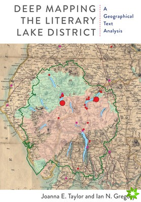 Deep Mapping the Literary Lake District