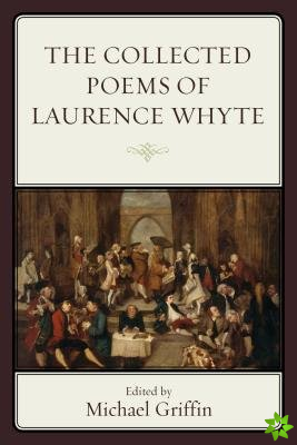 Collected Poems of Laurence Whyte