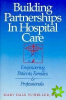 Building Partnerships in Hospital Care