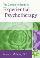 Complete Guide to Experiential Psychotherapy
