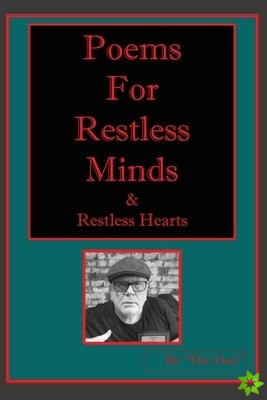 Poems for Restless Minds (& Restless Hearts)