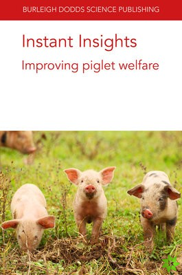 Instant Insights: Improving Piglet Welfare