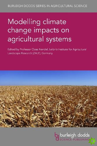 Modelling Climate Change Impacts on Agricultural Systems