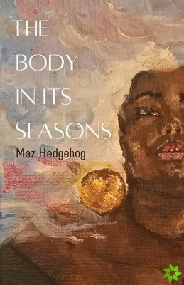 Body in Its Seasons