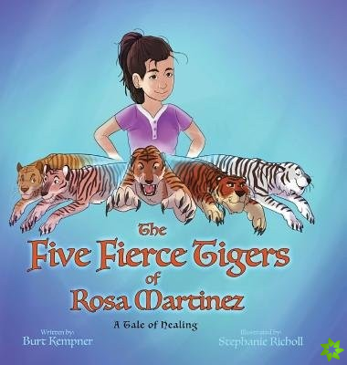 Five Fierce Tigers of Rosa Martinez