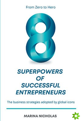 8 Superpowers of Successful Entrepreneurs