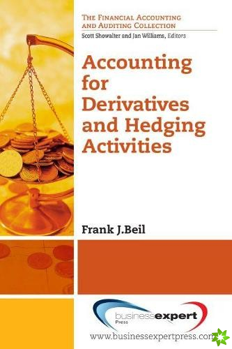 Accounting for Derivatives and Hedging Activities