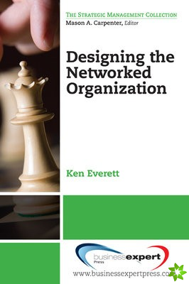 Designing the Networked Organization