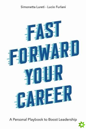 Fast Forward Your Career