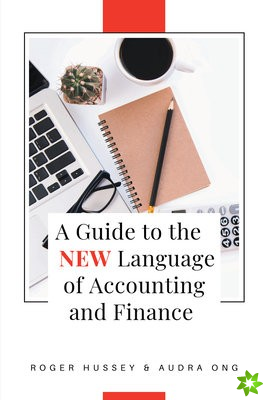 Guide to the New Language of Accounting and Finance