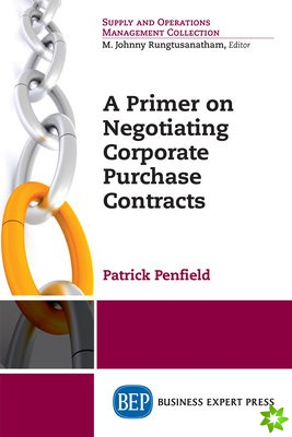 Primer On Negotiating Corporate Purchase Contracts