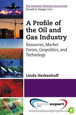 Profile of the Oil and Gas Industry