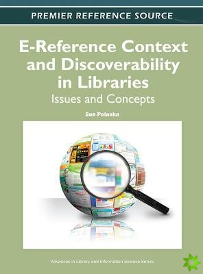 E-reference Context and Discoverability in Libraries