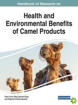 Health and Environmental Benefits of Camel Products