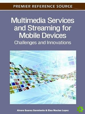 Multimedia Services and Streaming for Mobile Devices