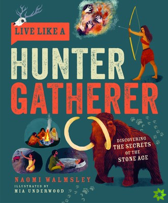 Live Like a Hunter Gatherer