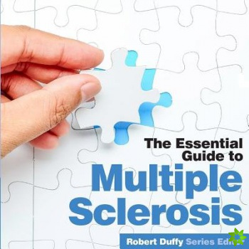 Essential Guide to Multiple Sclerosis