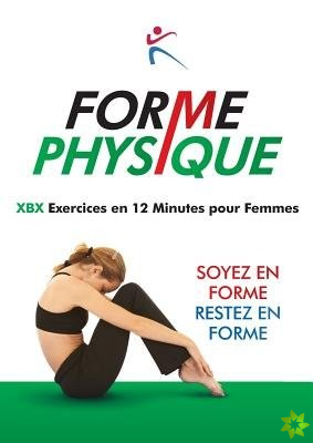 Forme Physique Exercises en 12 Minutes pour Femmes
