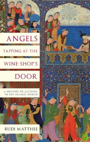 Angels Tapping at the Wine-­Shops Door