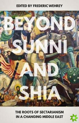 Beyond Sunni and Shia