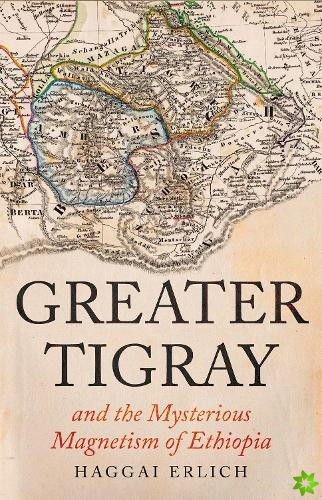 Greater Tigray and the Mysterious Magnetism of Ethiopia