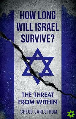 How Long Will Israel Survive?