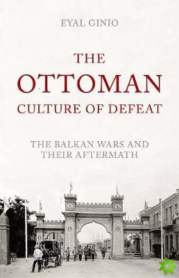 Ottoman Culture of Defeat