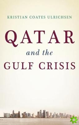 Qatar and the Gulf Crisis