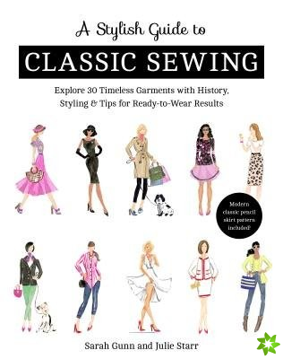 Stylish Guide to Classic Sewing