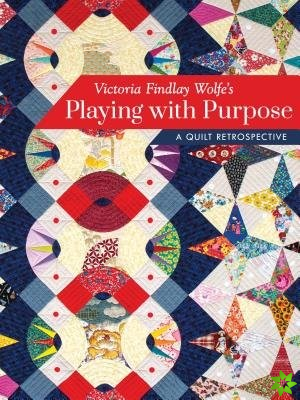 Victoria Findlay Wolfes Playing with Purpose