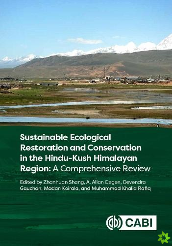 Sustainable Ecological Restoration and Conservation in the Hindu-Kush Himalayan Region