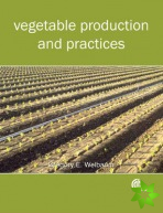 Vegetable Production and Practices