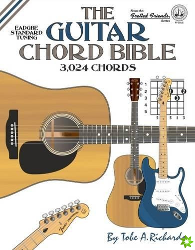 Guitar Chord Bible: Standard Tuning 3,024 Chords