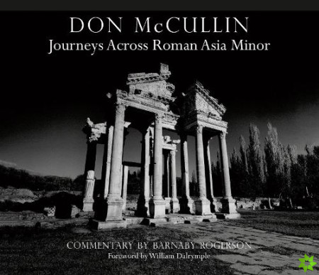 Don McCullin: Journeys across Roman Asia Minor
