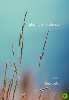 Playing Into Silence