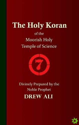 Holy Koran of the Moorish Holy Temple of Science - Circle 7