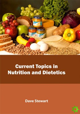 Current Topics in Nutrition and Dietetics