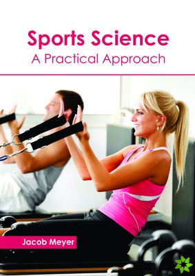 Sports Science: A Practical Approach