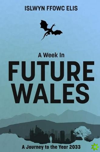 Week In Future Wales