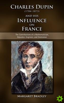 Charles Dupin (1784-1873) and His Influence on France