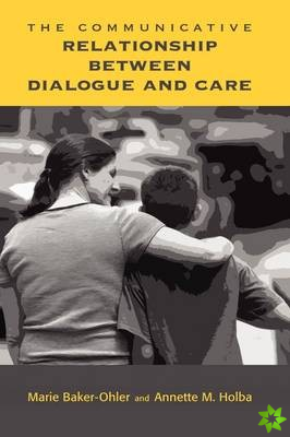 Communicative Relationship Between Dialogue and Care